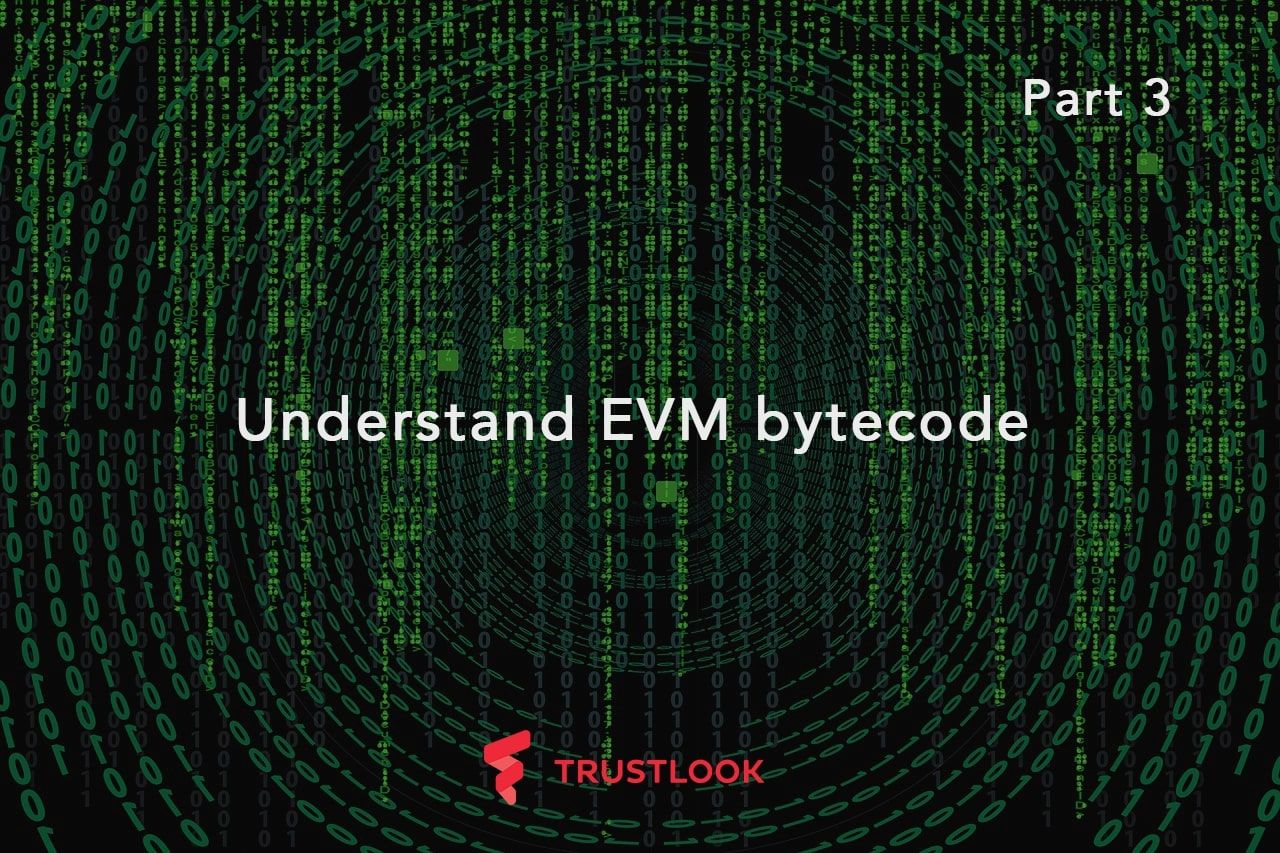 Understand EVM bytecode – Part 3